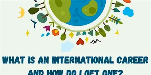 What is an International Career and How Do I Get One?