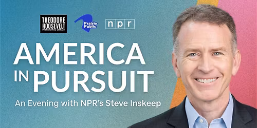 America in Pursuit: An Evening with NPR's Steve Inskeep