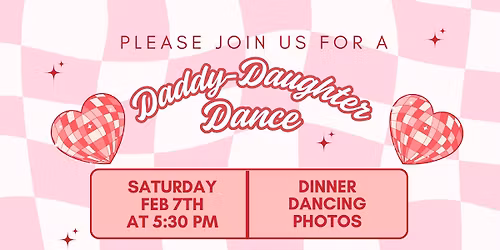 2026 Daddy - Daughter Dance Benefiting Gallatin Day Care Center