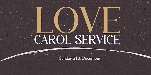 ADVENT LOVE | CAROL SERVICE