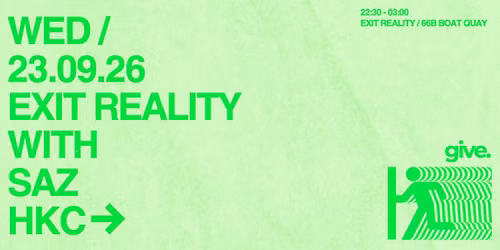 EXIT REALITY with SAZ & HKC
