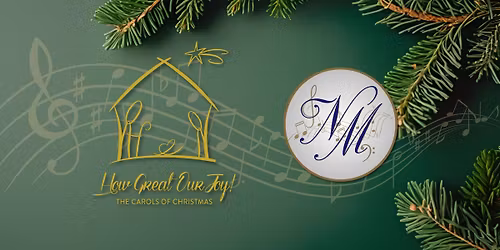How Great Our Joy! Christmas Carol Sing-Along Concert