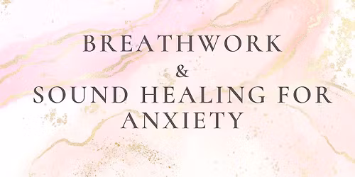 Breathwork & Sound Healing