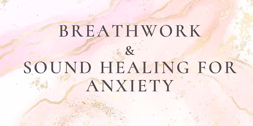 Breathwork & Sound Healing