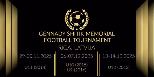 Gennady Shitik Memorial Football Tournament 2025