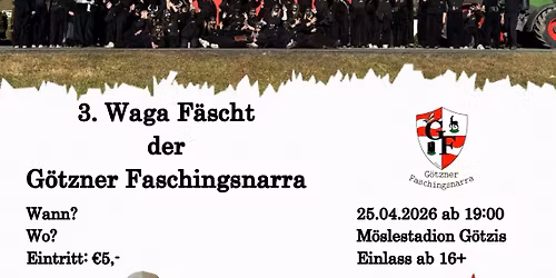 3. Waga F\u00e4scht der G\u00f6tzner Faschingsnarra 