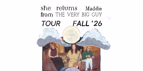 She Returns From War, Maddie Medley, and Big Guy & The Very Large Men at CHS Pour House (Deck)
