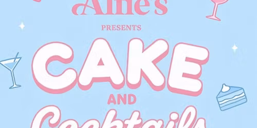 Cakes and cocktails- by Beth Bakes - Alfie\u2019s Bar - Thursday 26th March