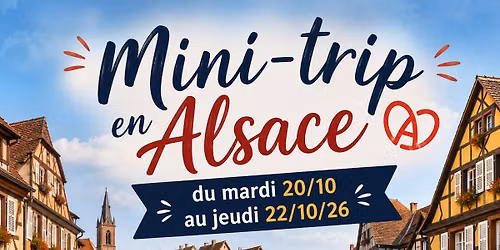 Mini trip en Alsace et dans les Vosges du 20 au 22 octobre 2026
