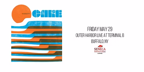 Seneca Casinos Outer Harbor Live Concert Series featuring CAKE