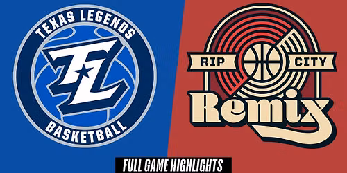 Rip City Remix vs. Texas Legends