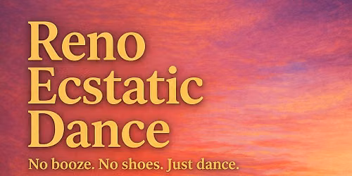 Reno Ecstatic Dance 6\/4 w\/ The Rhino