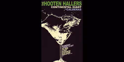 The Hooten Hallers \/\/ Continental Giant \/\/ The Calderas