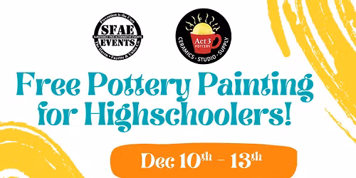 December Free Pottery Painting for Highschoolers!