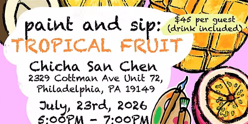 Paint and Sip: Tropical Fruit