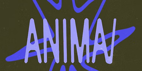 ANIMA\/ [pop-up exhibition]