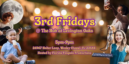 3rd Fridays @ The Hub at Lexington Oaks