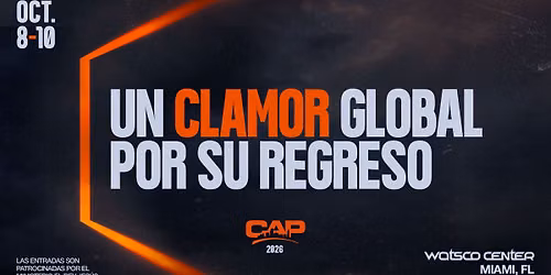 CAP 2026: Un Clamor Global por Su Regreso