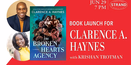 Clarence A. Haynes + Krishan Trotman: Broken Hearts Agency