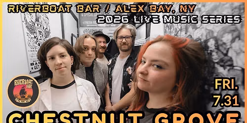 CHESTNUT GROVE at Riverboat Bar \/ Alexandria Bay, NY