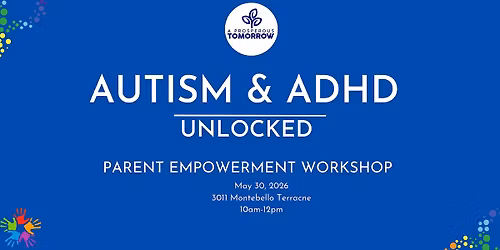 Autism  & ADHD Unlocked: A Parent Empowerment Workshop