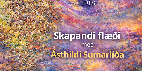 Skapandi fl\u00e6\u00f0i me\u00f0 \u00c1sthildi Sumarli\u00f0a