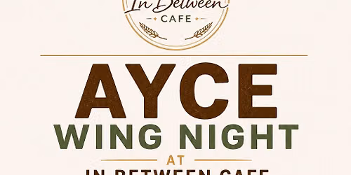 AYCE Wing Night at In Between Cafe