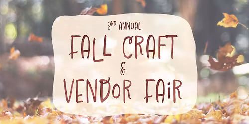 Fall Craft & Vendor Fair