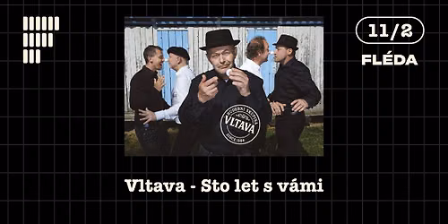 Vltava \u2013 Sto let s v\u00e1mi | Fl\u00e9da | 11. 2. 2027