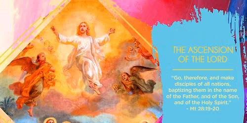 Vigil Mass for the Ascension of the Lord