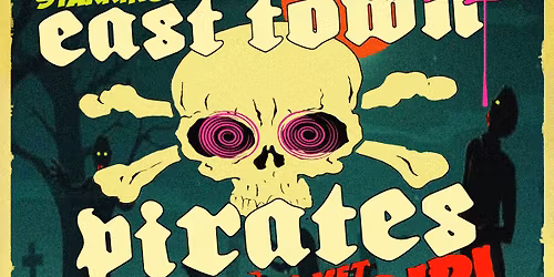 East Town Pirates | Zombie Met Girl | The Psychic Pimps