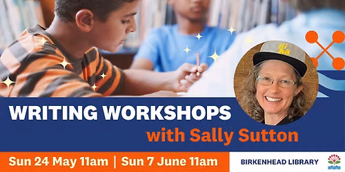 Creative Writing Workshop with Sally Sutton