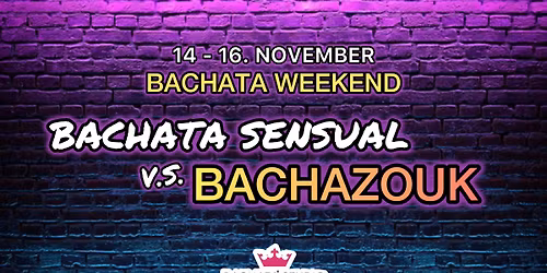 BACHATA WEEKEND! (14-16.11.2025)