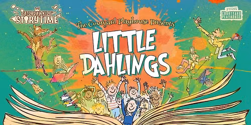 SATURDAY KIDS\u2019 STORYTIME: LITTLE DAHLINGS SAT 26 SEP 2026