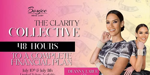 The Clarity Collective: Establish Your Complete Financial Plan in 48 Hours