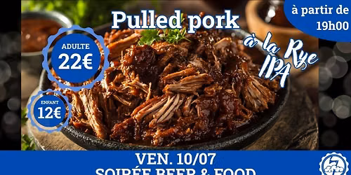 Soir\u00e9e Beer&Food : Pulled pork