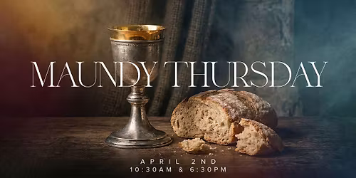 Trinity Hillsboro - Maundy Thursday