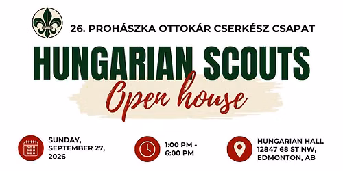 Hungarian Scout Open House\/Cserk\u00e9sz Ny\u00edlt Nap