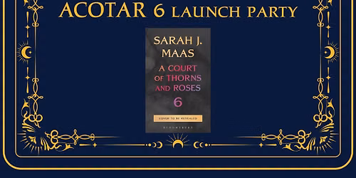 Release the Fae - ACOTAR 6 launch party