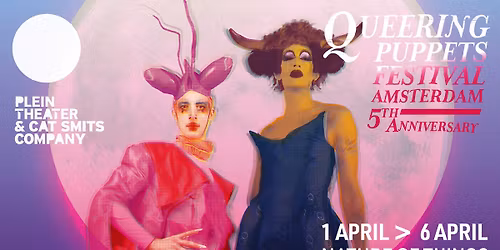 Queering Puppets Festival Amsterdam 2026: The Nature of Things