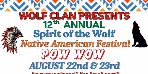 12th Annual Spirit Of The Wolf Native American Festival POW WOW