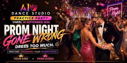 \ud83d\udc51\u2728 PROM NIGHT GONE WRONG | PRACTICE PARTY by AIU DANCE STUDIO \u2728\ud83d\udc51