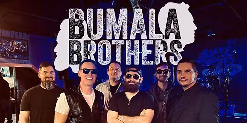 Bumala Brothers at Ponderosa Lounge