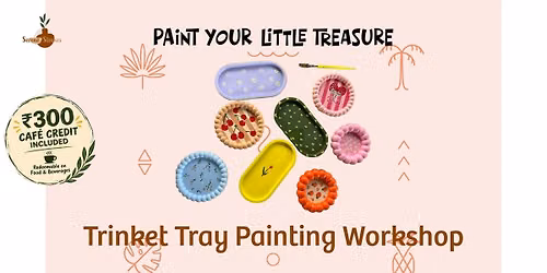Trinket Tray Painting Workshop