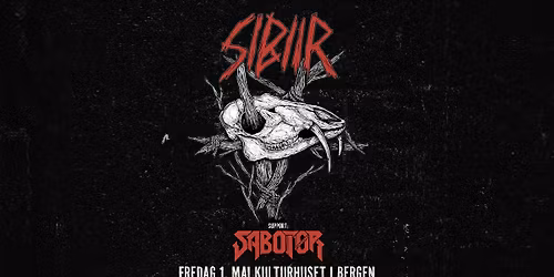 Sibiir + support Sabot\u00f8r \/\/ Kulturhuset i Bergen