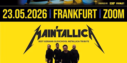 MY'TALLICA + MAIN'TALLICA | Frankfurt, ZOOM