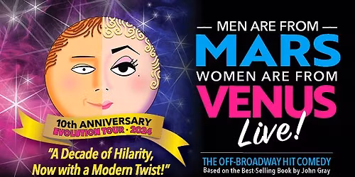 Men are from Mars Women are from Venus LIVE!