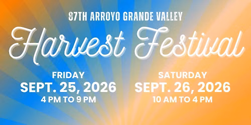 🌽87th Arroyo Grande Valley Harvest Festival 🐓