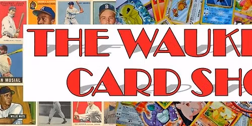 The Waukesha Card Show