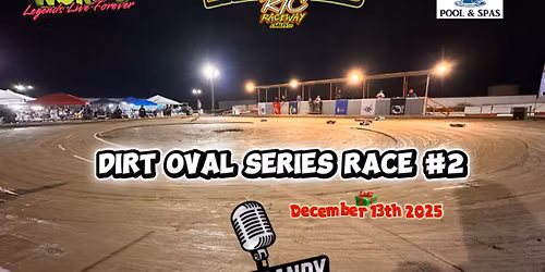 Dirt Oval Series Race #2 \/ Concrete Oval Doubleheader 